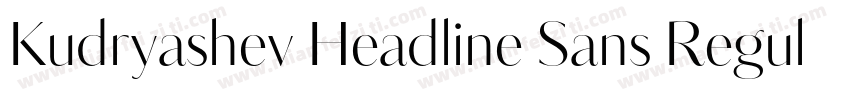 Kudryashev Headline Sans Regular字体转换